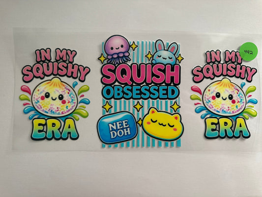 442 Squish Obsessed