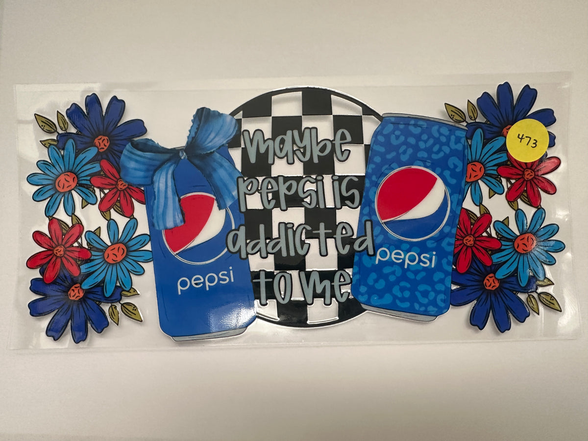 473 Pepsi Addicted