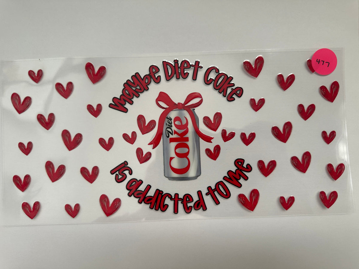 477 Diet Coke Addicted
