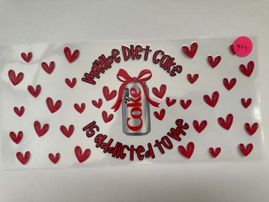 477 Diet Coke Addicted