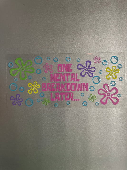 #4 Mental Breakdown (pink)