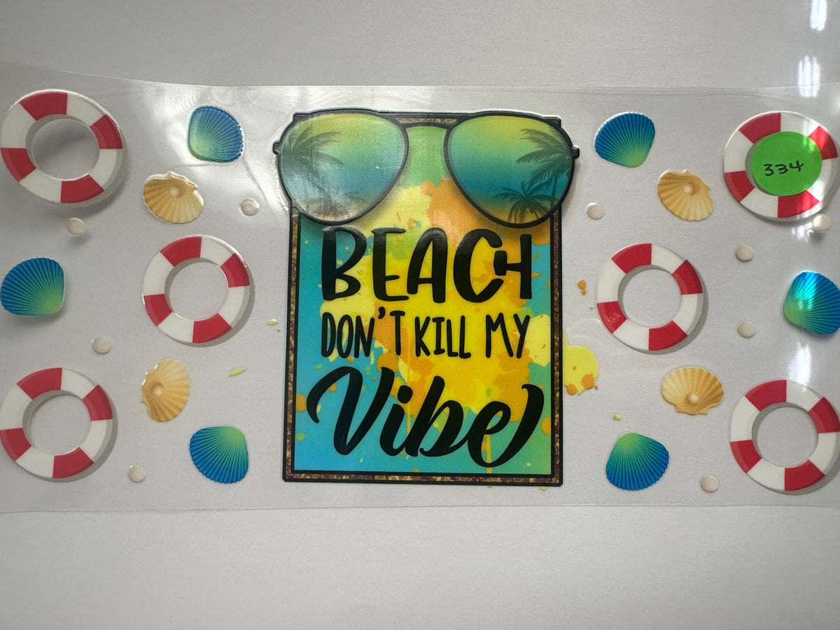 334 Beach Don’t kill my vibe