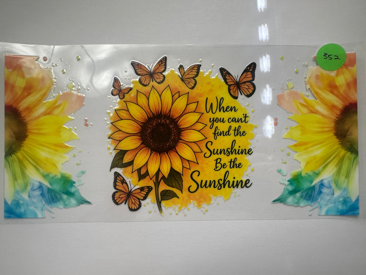 352 Be the sunshine