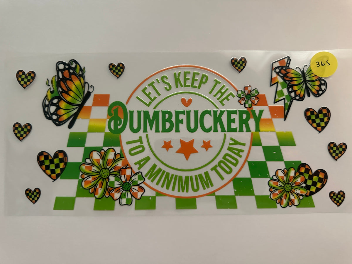 365 Dumbfuckery