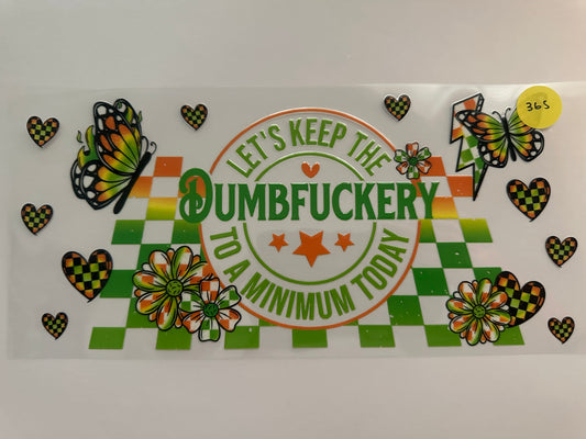 365 Dumbfuckery