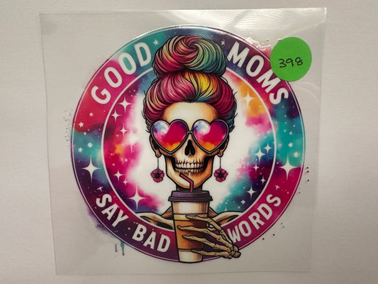 398 Good Moms Say bad words Decal