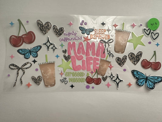 413 Mama Life