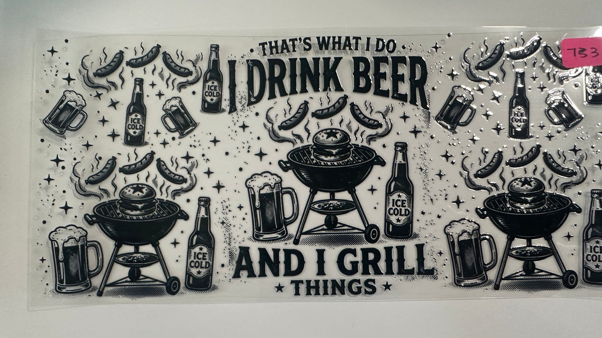 753- Drink Beer and Grill