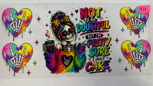 921- I don’t care