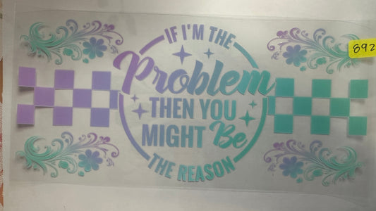 892- Im the problem