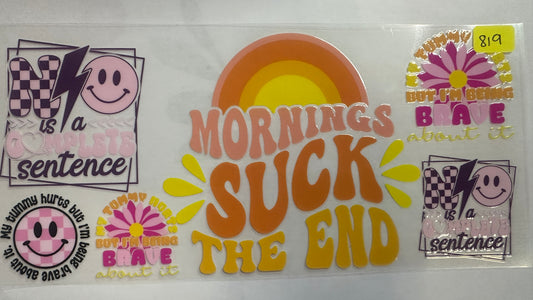 819- Mornings Suck