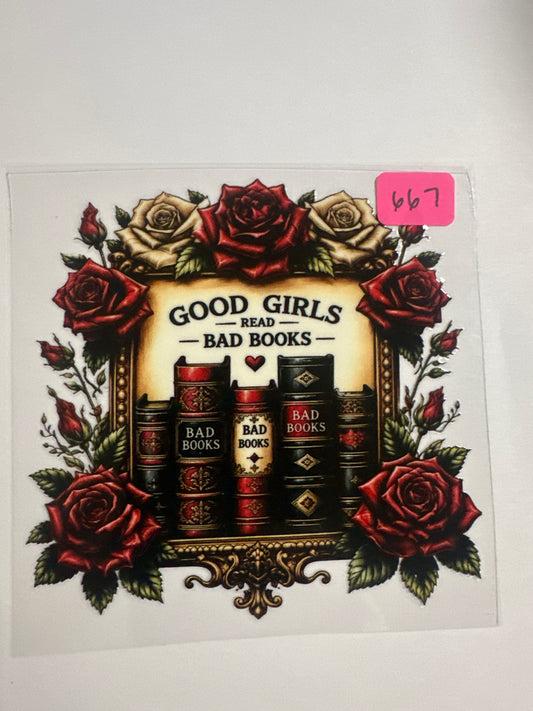 667- Decal Good Girls/Bad Books