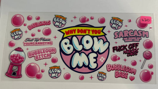 620 Blow Me