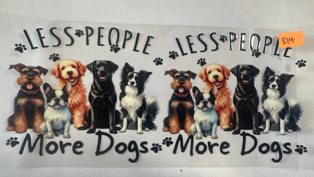 814- Less People More Dogs
