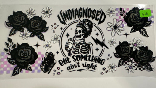 616 Undiagnosed